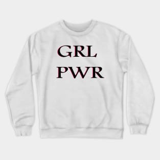 GRL PWR Crewneck Sweatshirt